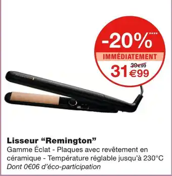 Monoprix Remington lisseur offre