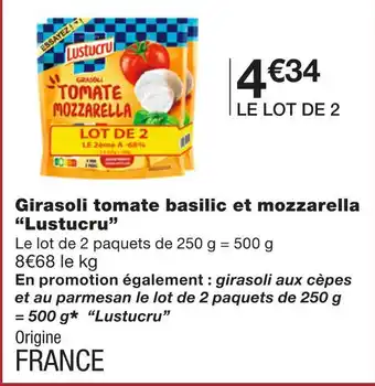 Monoprix Lustucru girasoli tomate basilic et mozzarella offre