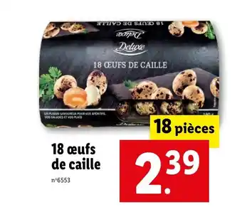 Lidl 18 œufs de caille offre