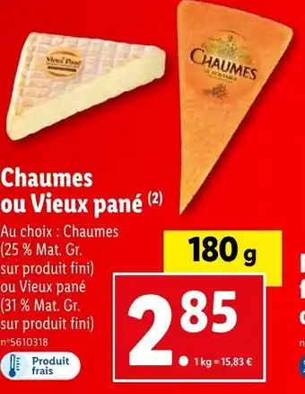 Lidl Chaumes ou Vieux pané offre