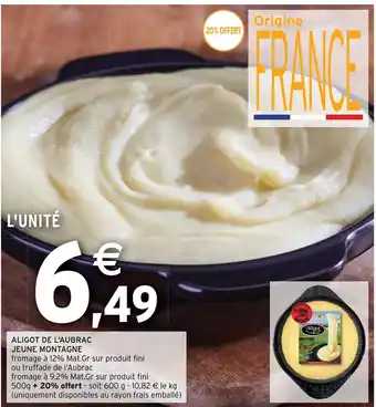 Intermarché ALIGOT DE L'AUBRAC JEUNE MONTAGNE offre