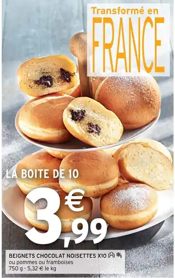 Intermarché BEIGNETS CHOCOLAT NOISETTES X10* offre