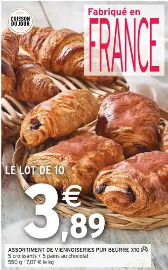 Intermarché ASSORTIMENT DE VIENNOISERIES PUR BEURRE X10 offre