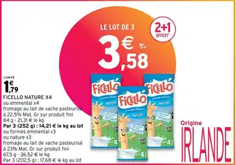 Intermarché FICELLO NATURE X4 offre
