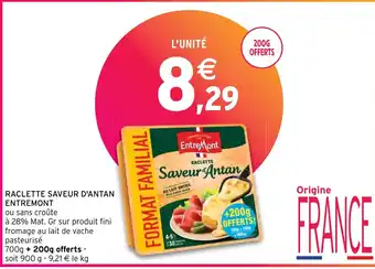 Intermarché RACLETTE SAVEUR D'ANTAN ENTREMONT offre
