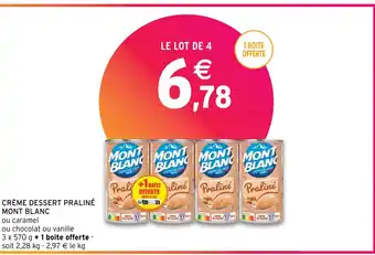 Intermarché CRÈME DESSERT PRALINÉ MONT BLANC offre