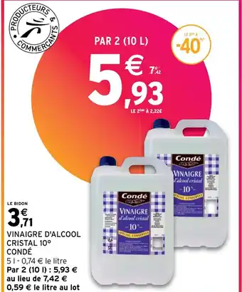 Intermarché VINAIGRE D'ALCOOL CRISTAL 10⁰ CONDÉ offre
