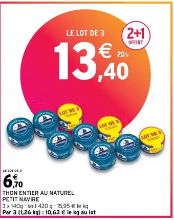 Intermarché THON ENTIER AU NATUREL PETIT NAVIRE offre