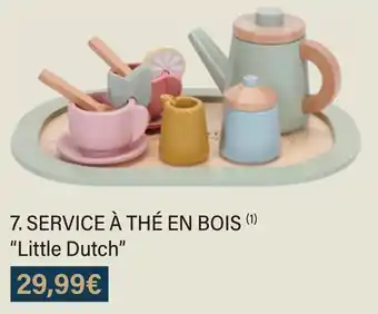 Monoprix Little dutch service à thé en bois offre