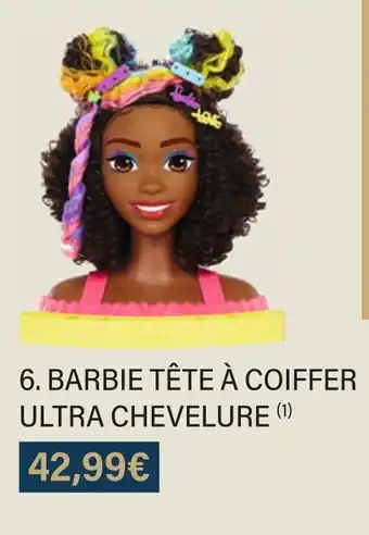 Monoprix Barbie tête à coiffer ultra chevelure offre
