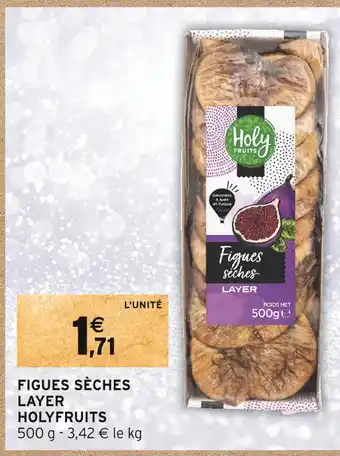 Intermarché Holyfruits figues sèches layer offre