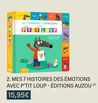 Monoprix Éditions auzou mes 7 histoires des émotions avec p'tit loup offre