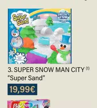 Monoprix Super sand super snow man city offre