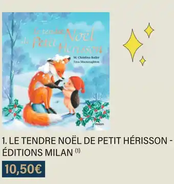 Monoprix Édition milan le tendre noël de petit hérisson offre