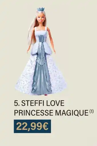 Monoprix Steffi love princesse magique offre