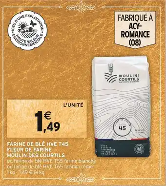 Intermarché Moulin des courtils farine de blé hve t45 fleur de farine offre