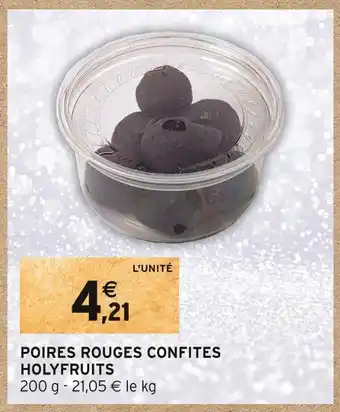 Intermarché Holyfruits poires rouges confites offre