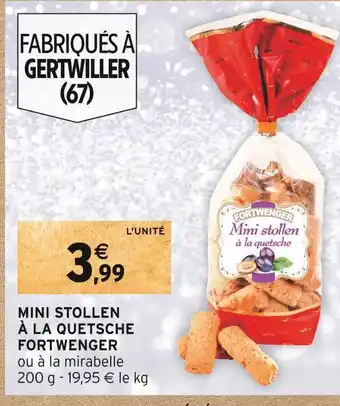 Intermarché Fortwenger mini stollen à la quetsche offre