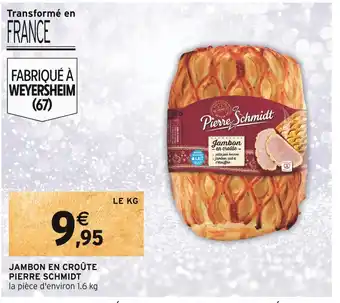 Intermarché Pierre schmidt jambon en croûte offre