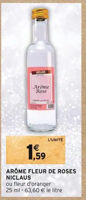 Intermarché Niclaus arôme fleur de roses offre
