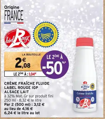 Intermarché Alsace lait crème fraîche fluide label rouge igp offre