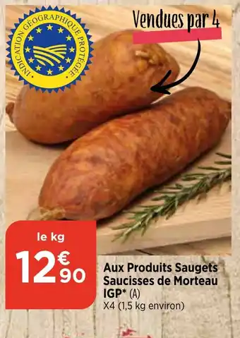 Maximarché Aux Produits Saugets Saucisses de Morteau offre