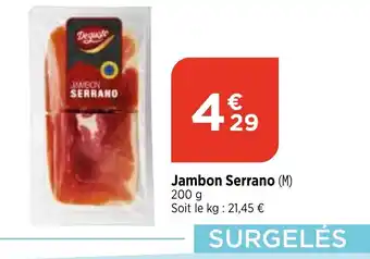 Maximarché Jambon Serrano offre