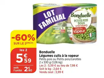 Maximarché Bonduelle Légumes cuits à la vapeur offre