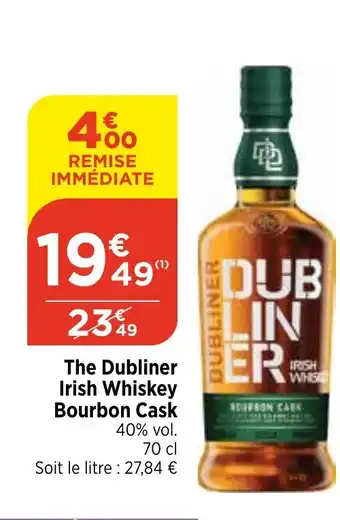 Maximarché The Dubliner Irish Whiskey Bourbon Cask offre