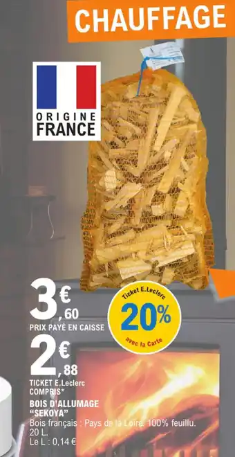 E.Leclerc BOIS D'ALLUMAGE offre