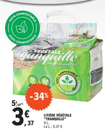 E.Leclerc LITIÈRE VÉGÉTALE "TRANQUILLE" offre