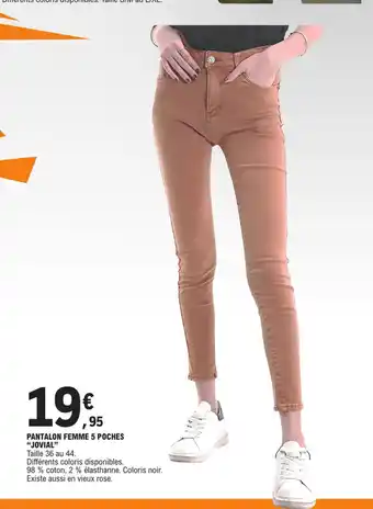 E.Leclerc PANTALON FEMME 5 POCHES "JOVIAL" offre