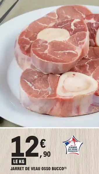 E.Leclerc JARRET DE VEAU OSSO BUCCO offre