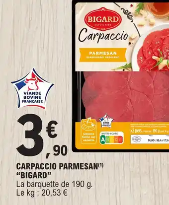 E.Leclerc CARPACCIO PARMESAN(¹) "BIGARD" offre