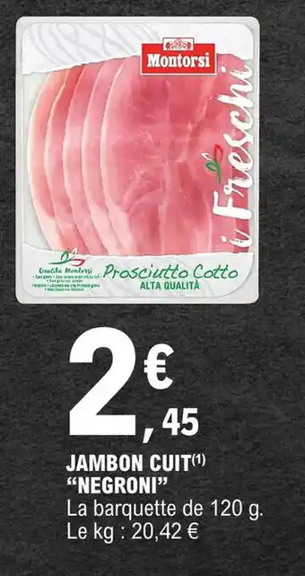 E.Leclerc JAMBON CUIT(¹) "NEGRONI" offre
