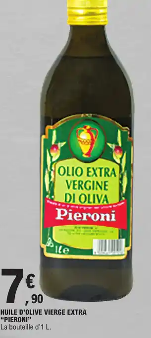 E.Leclerc HUILE D'OLIVE VIERGE EXTRA "PIERONI" offre
