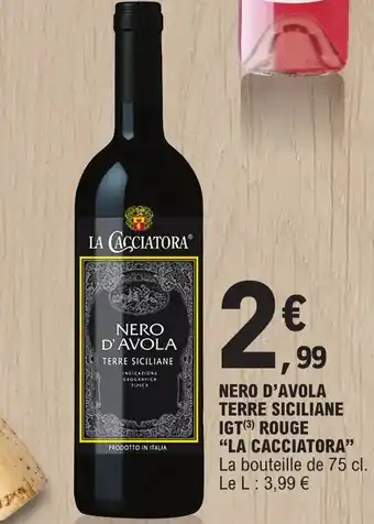 E.Leclerc NERO D'AVOLA TERRE SICILIANE IGT (3) ROUGE offre