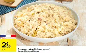 Carrefour Choucroute cuite cuisinée aux lardons offre