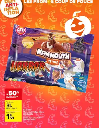 Carrefour Bonbons Mammouth Tétine Horror ZED CANDY offre