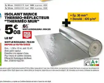 Brico Dépôt ISOLANT MINCE THERMO-RÉFLECTEUR "THERMÉO MUR" offre