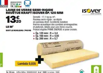 Brico Dépôt LAINE DE VERRE SEMI-RIGIDE REVÊTUE KRAFT ISOVER ÉP. 120 MM offre