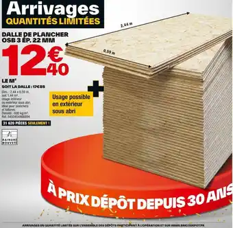 Brico Dépôt DALLE DE PLANCHER OSB 3 ÉP. 22 MM offre