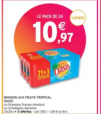 Intermarché BOISSON AUX FRUITS TROPICAL OASIS offre