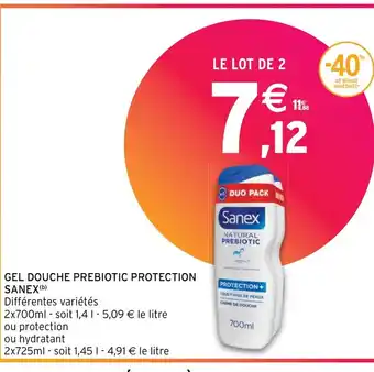 Intermarché GEL DOUCHE PREBIOTIC PROTECTION SANEX offre