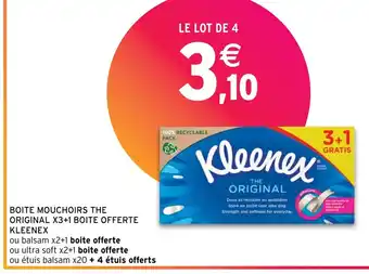 Intermarché BOITE MOUCHOIRS THE ORIGINAL X3+1 BOITE OFFERTE KLEENEX offre
