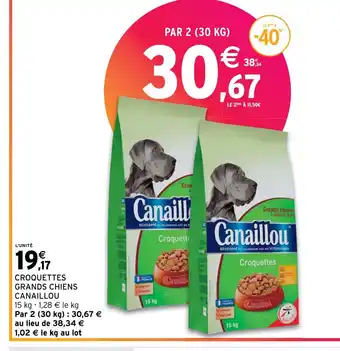 Intermarché CROQUETTES GRANDS CHIENS CANAILLOU offre