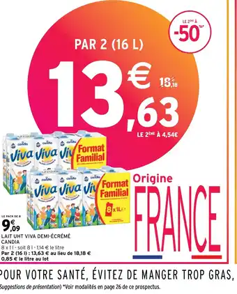 Intermarché LAIT UHT VIVA DEMI-ÉCRÉMÉ CANDIA offre