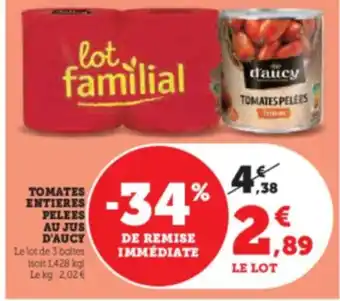 Hyper U TOMATES ENTIERES PELEES AU JUS D'AUCY offre