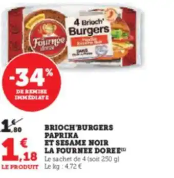 Hyper U BRIOCH BURGERS PAPRIKA ET SESAME NOIR LA FOURNEE DOREE offre