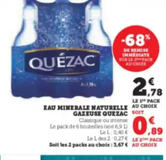 Hyper U EAU MINERALE NATURELLE GAZEUSE QUEZAC offre
